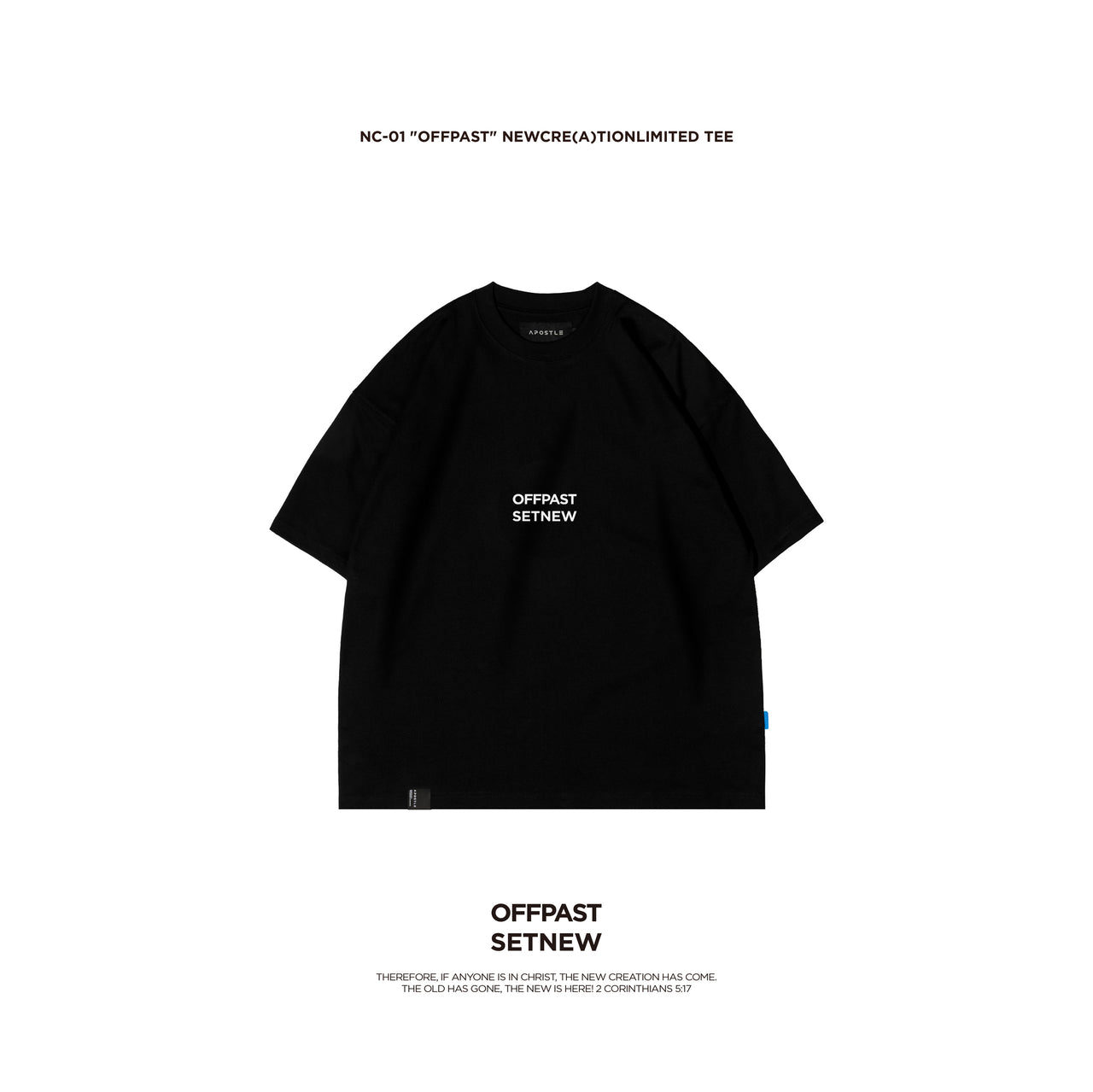 Apostle - 25SS NC-01 "OFFPAST" NewCre(A)tionLimited TEE