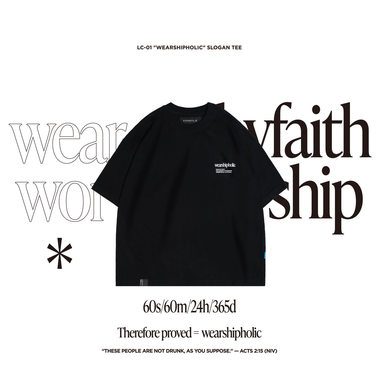 Apostle - "Wearshipholic" Slogan TEE